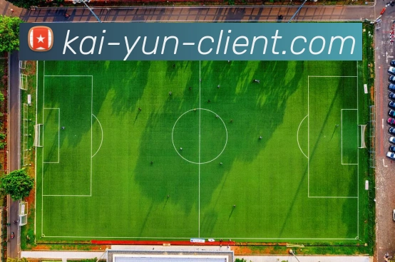 开云体育全程覆盖足球比分直播实时更新助你掌握赛场动态